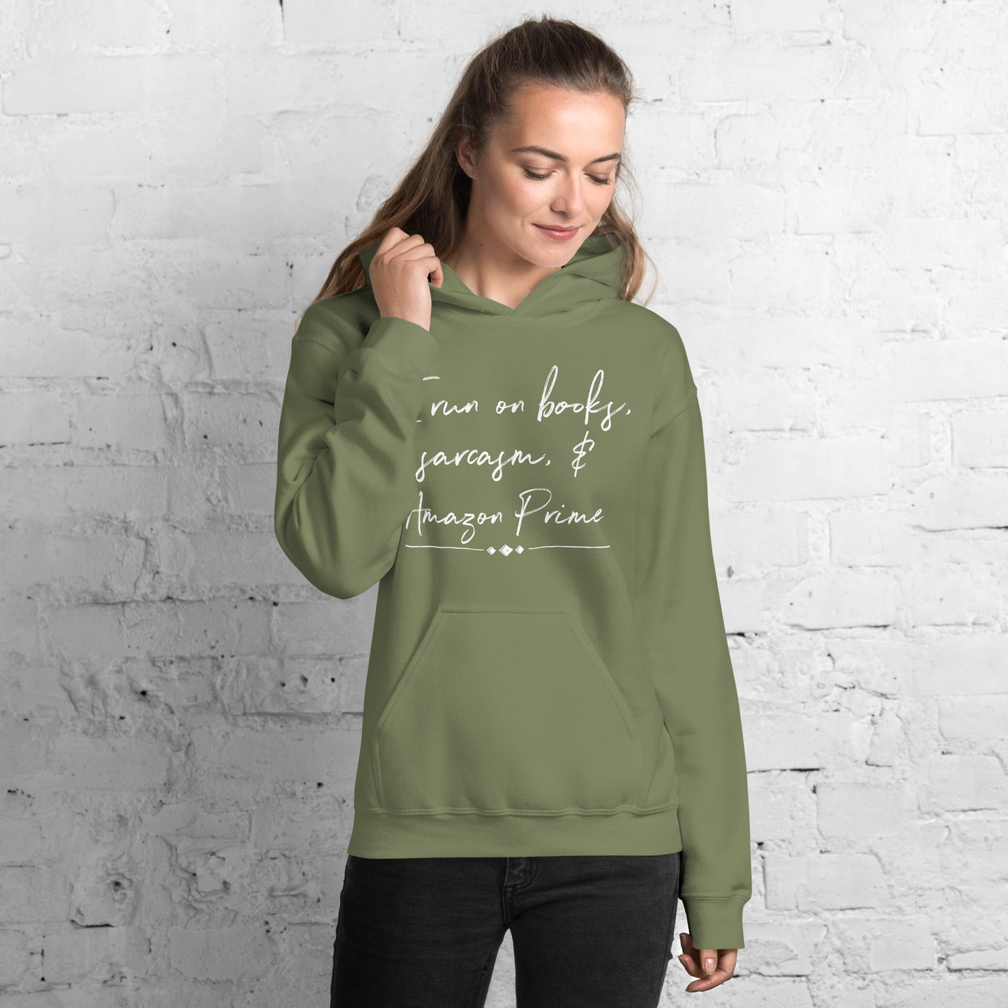 I Run on Books, Sarcasm, and Amazon Prime - Hoodie