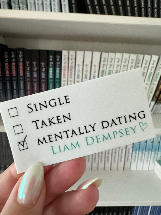 Mentally Dating Liam Dempsey Sticker