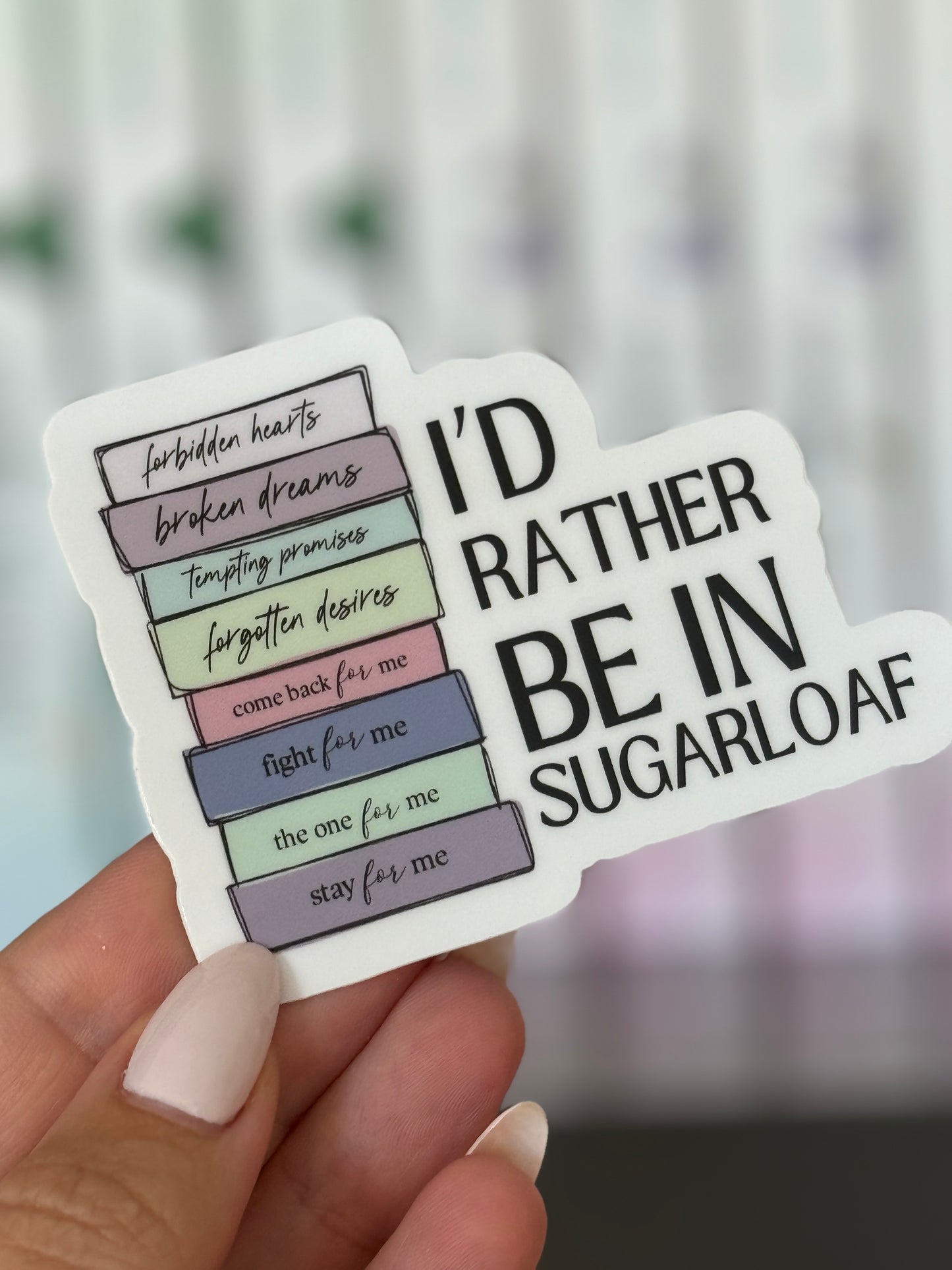 I'd Rather Be in Sugarloaf Die Cut Sticker